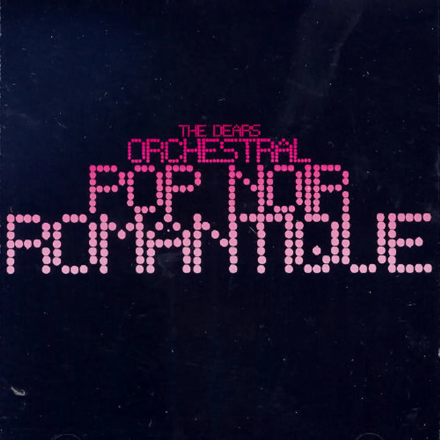 Dears ORCHESTRAL POP NOIR ROMANTIQUE CD