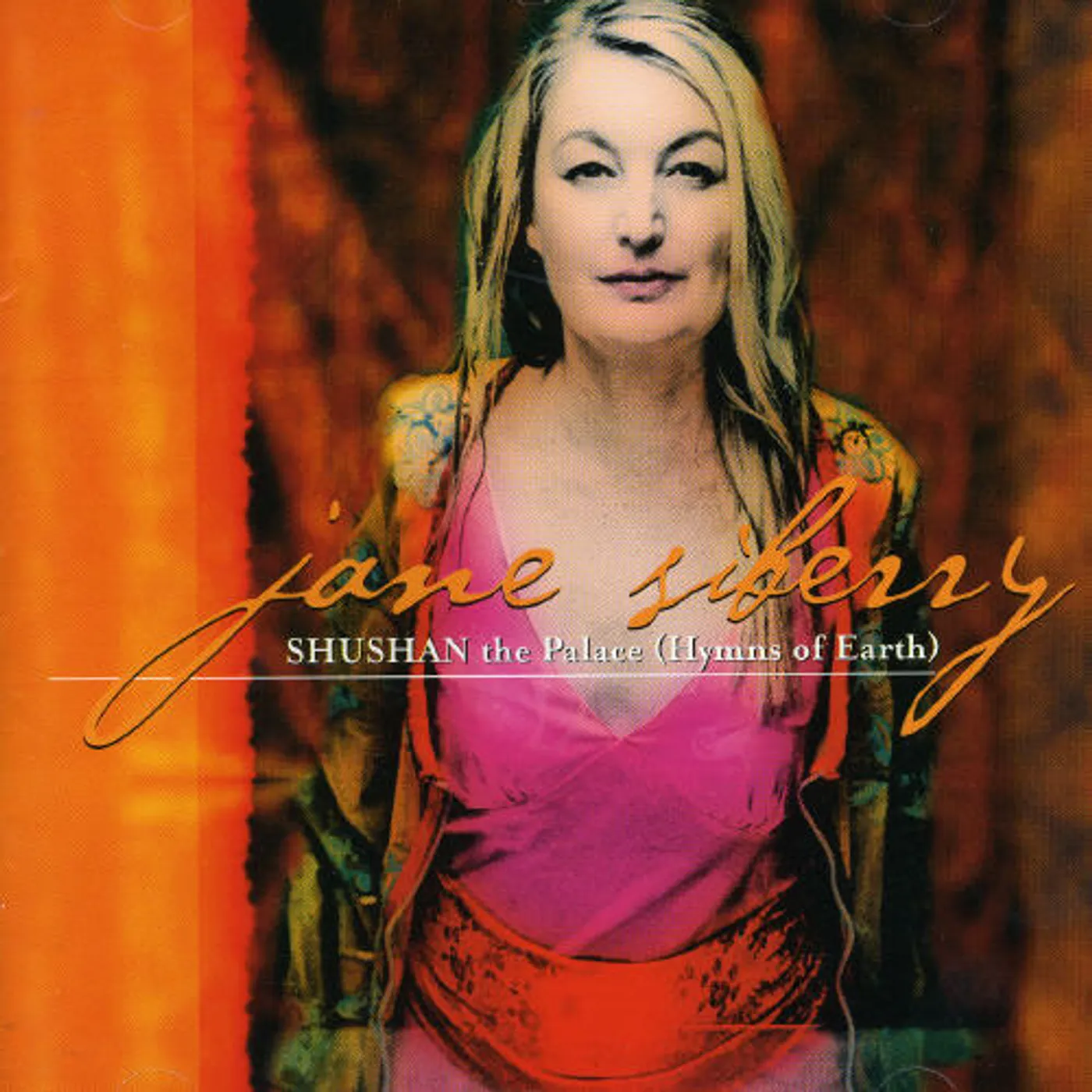 Jane Siberry SHUSHAN THE PALACE: HYMNS OF EARTH CD