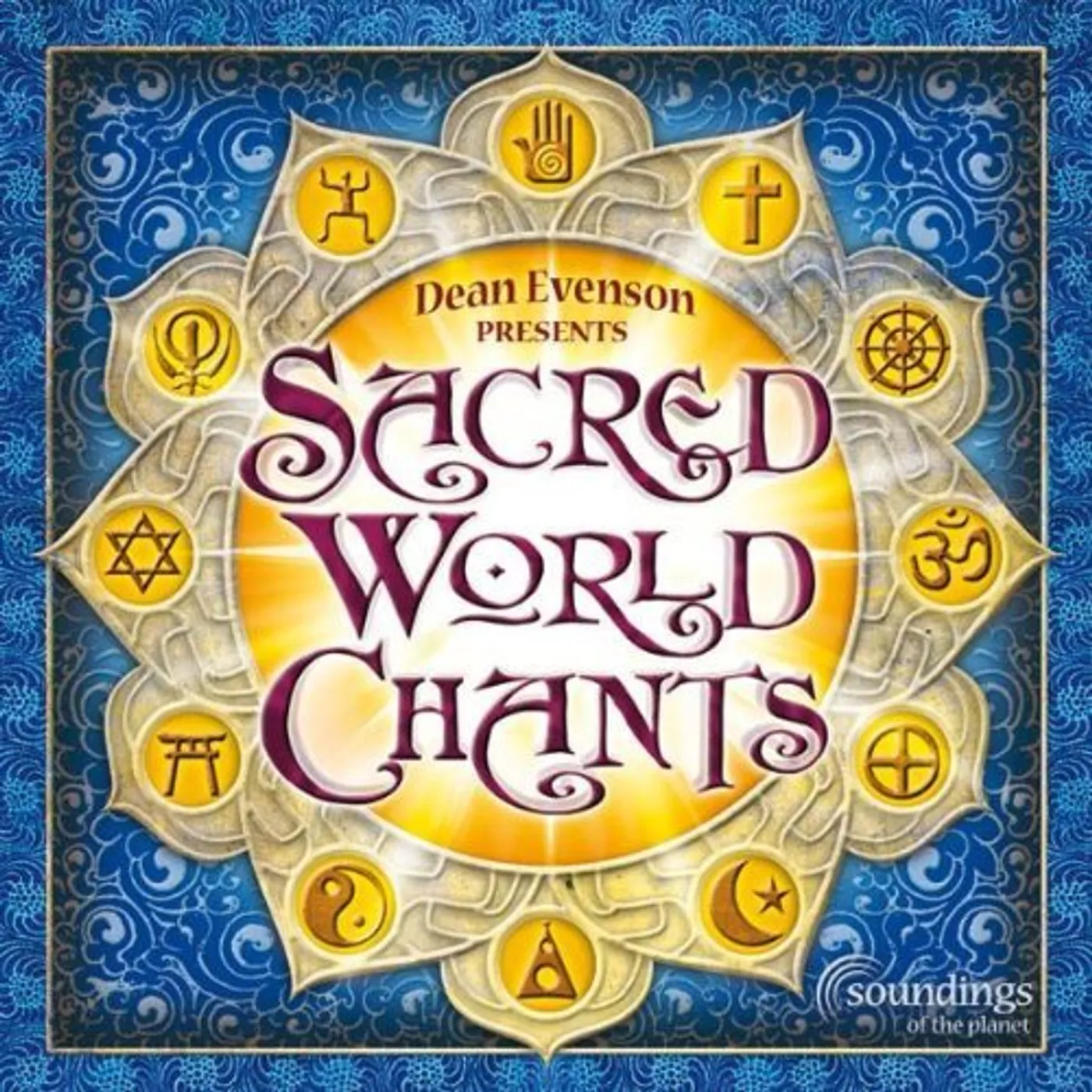 Dean Evenson SACRED WORLD CHANTS CD