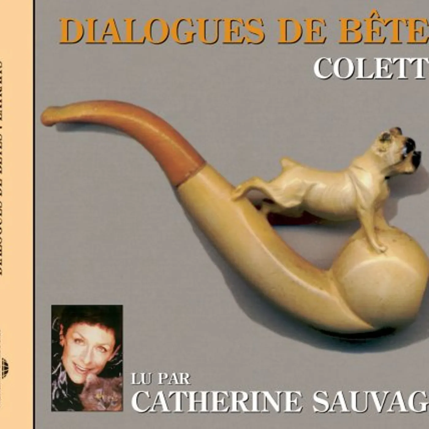 Catherine Sauvage DIALOGUES DE BETES: COLETTE CD