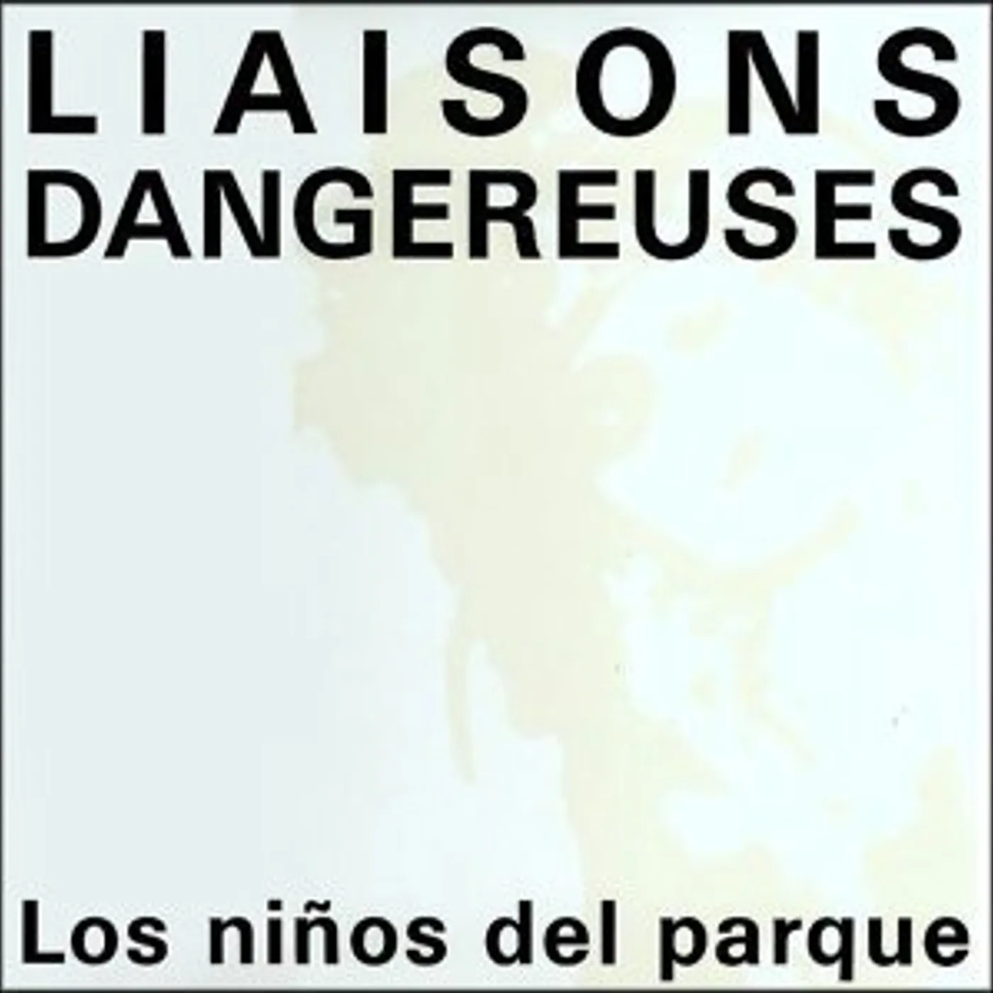 Liaisons Dangereuses LOS NIOS DEL PARQUE Vinyl Record