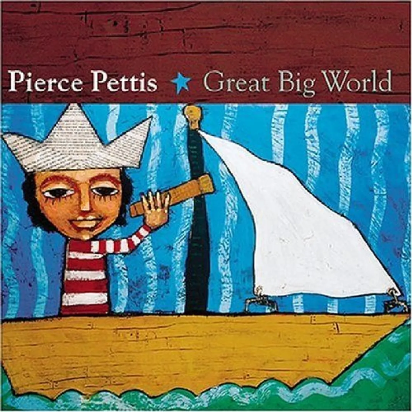 Pierce Pettis GREAT BIG WORLD CD