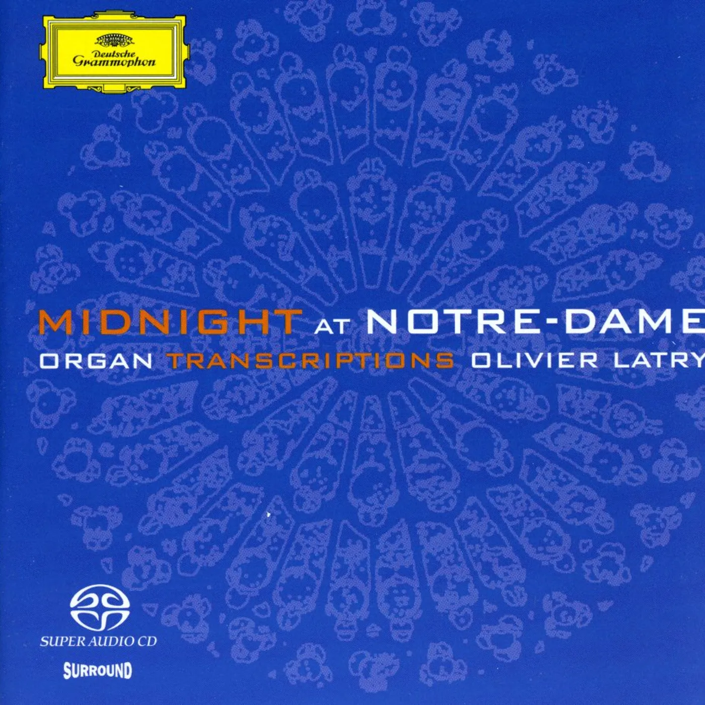 Olivier Latry MIDNIGHT AT NOTRE-DAME - ORGAN TRANSCRIPT (HYBRID) CD Super Audio CD