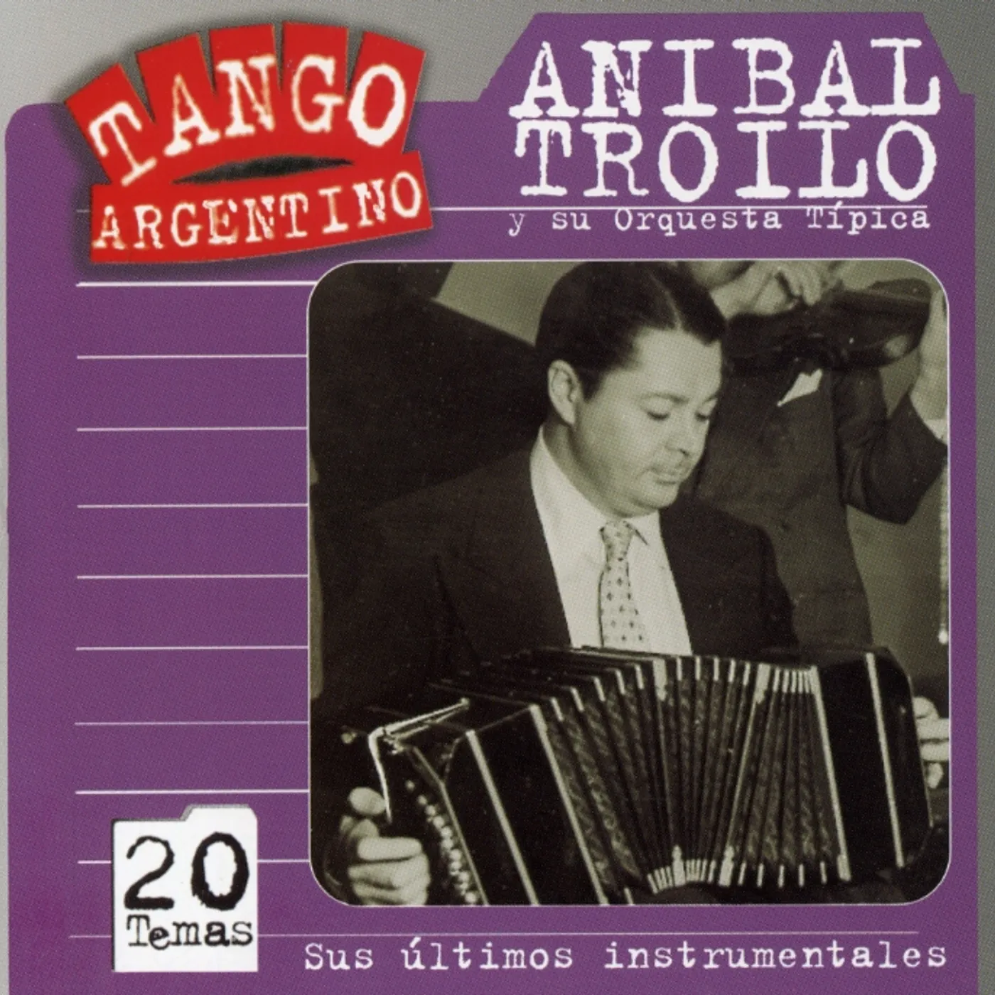 Troilo Anibal SUS ULTIMOS INTRUMENTALES CD