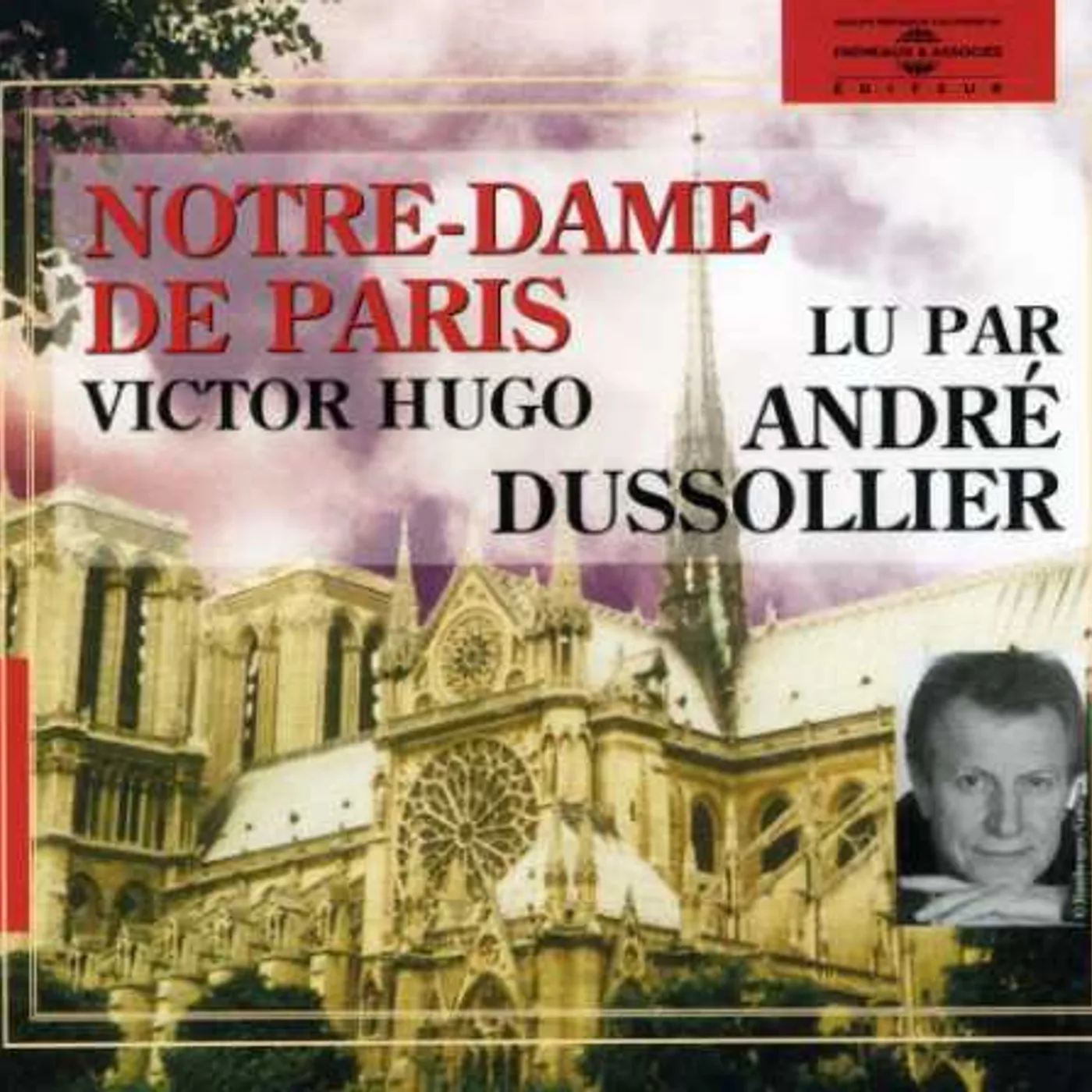 Andre Dussollier NOTRE DAME DE PARIS:VICTOR HUGO CD