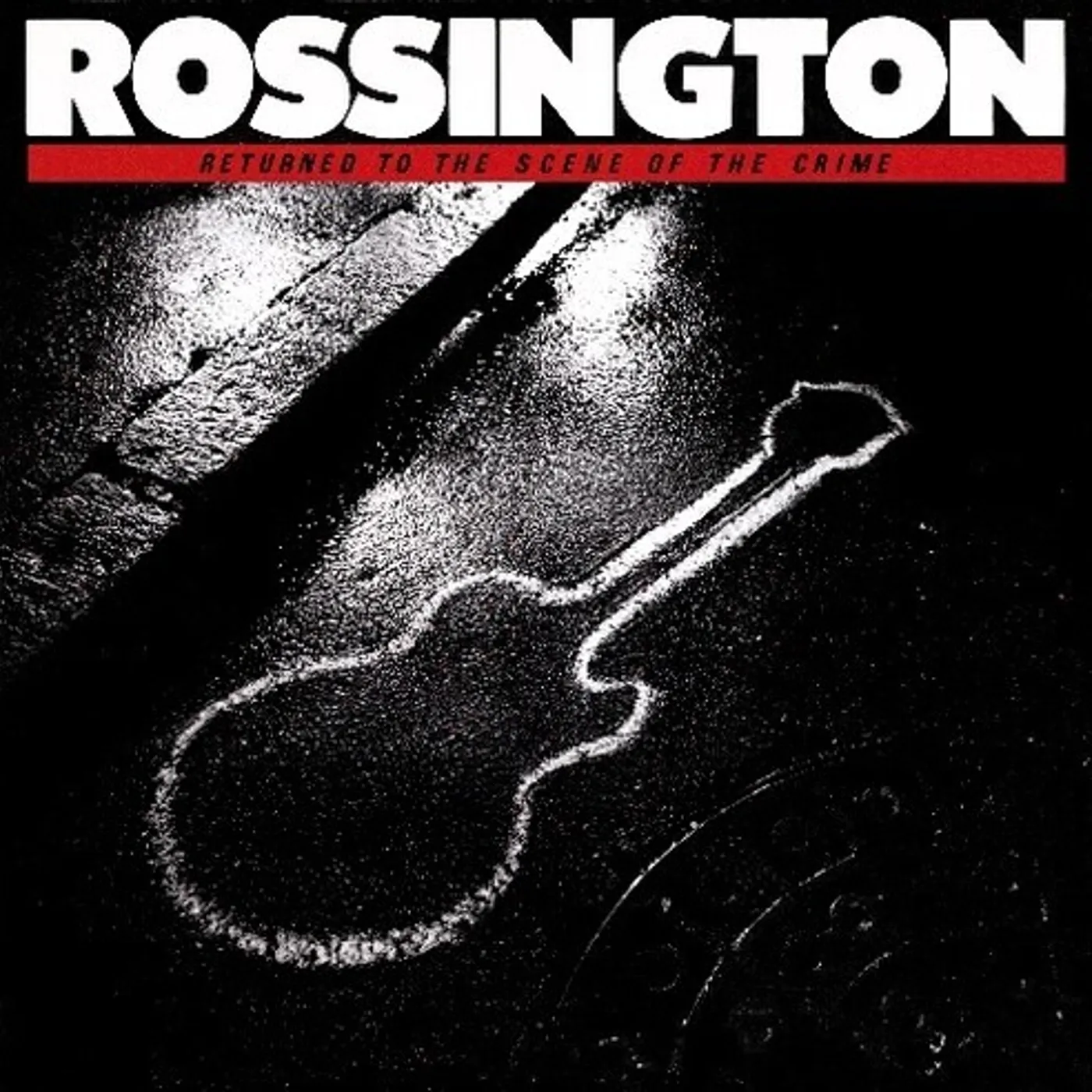 Rossington RETURN TO THE SCENE OF THE CRIME CD