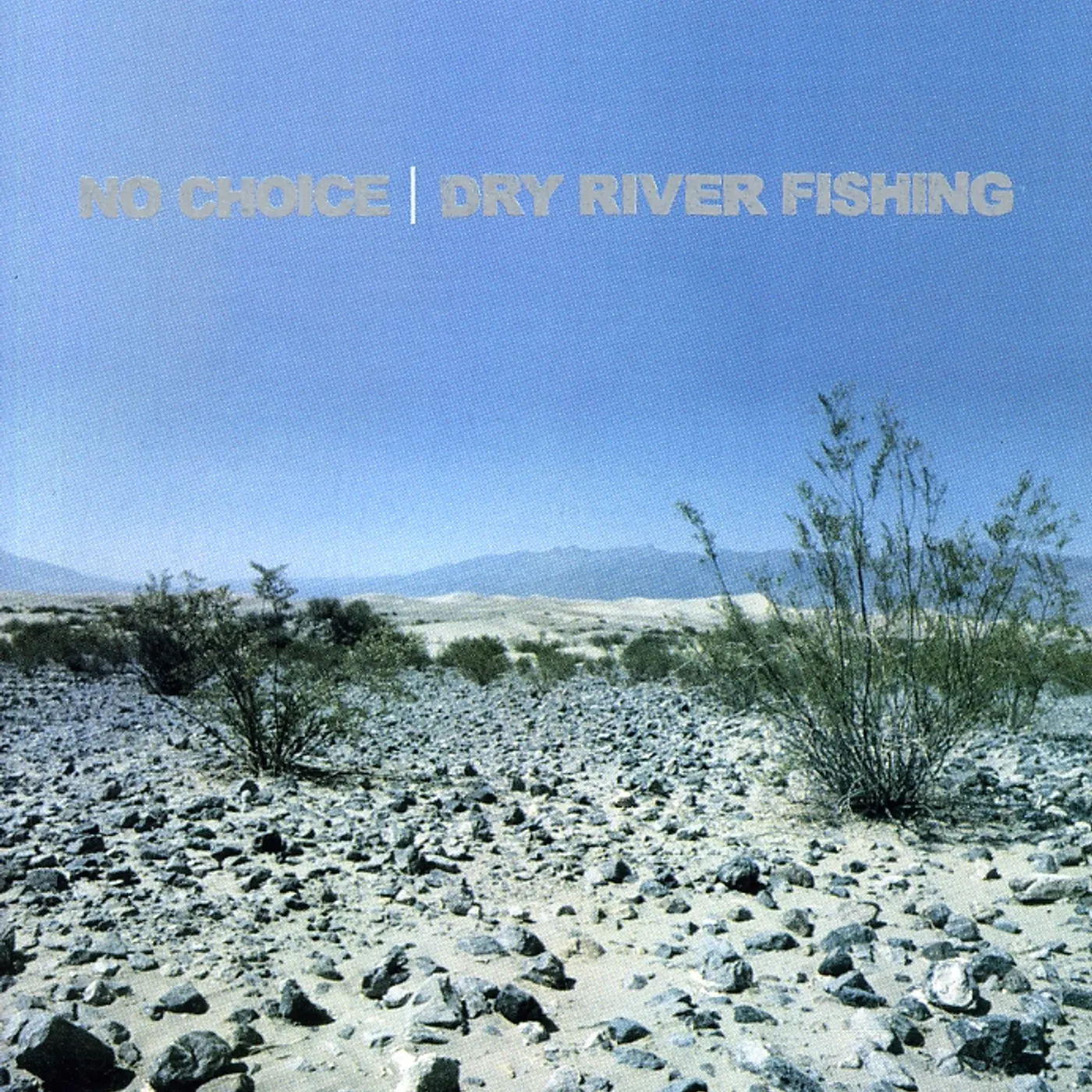 No Choice DRY RIVER FISHING CD