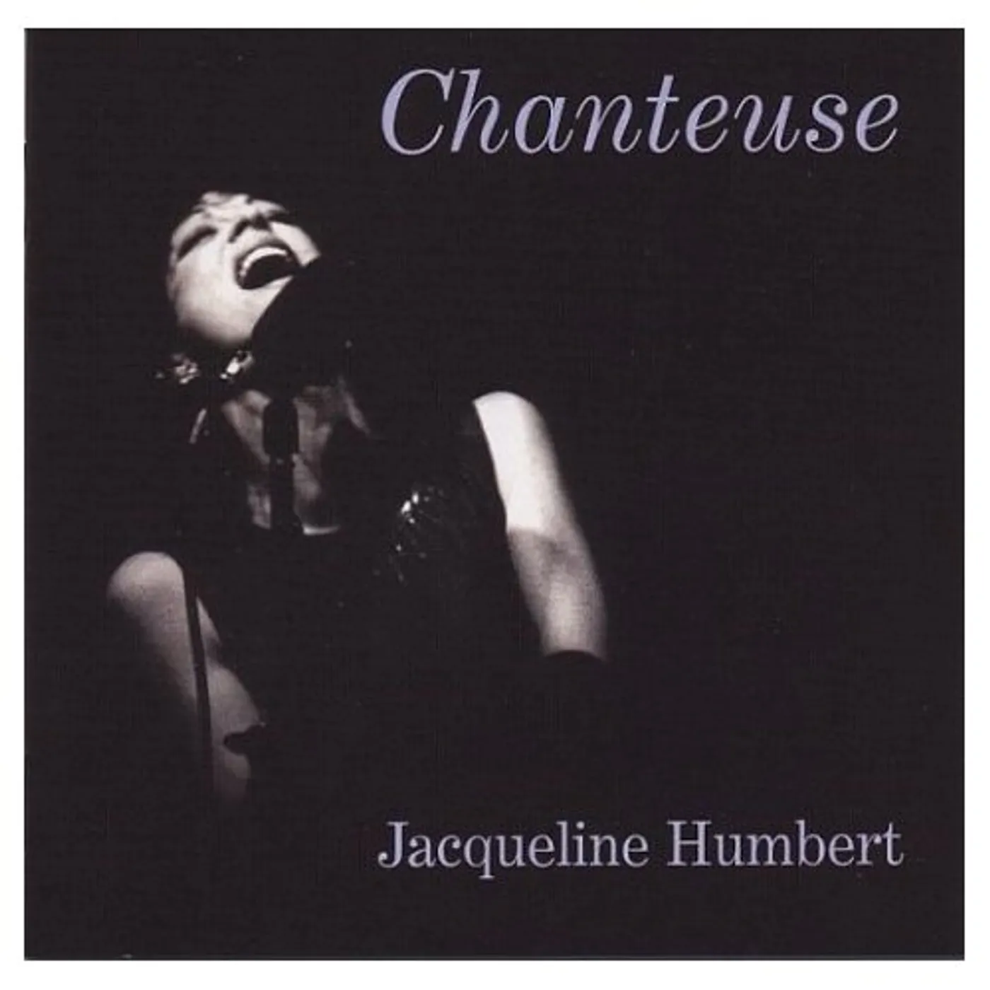 Jacqueline Humbert CHANTEUSE: SONGS OF A DIFFERENT SORT CD