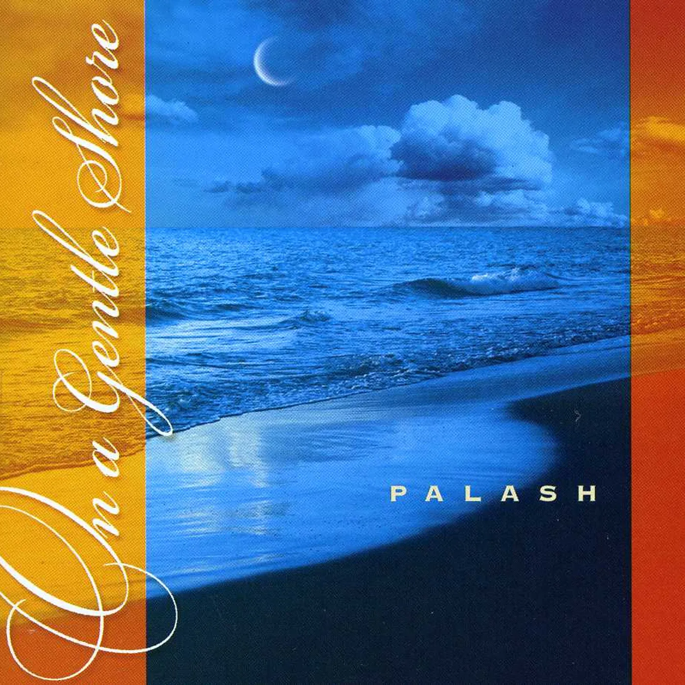 Palash ON A GENTLE SHORE CD