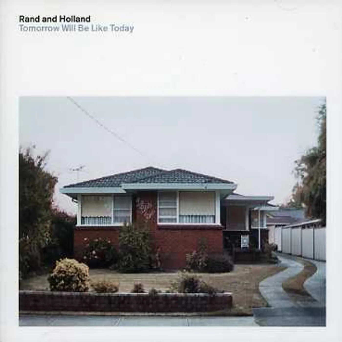 Rand & Holland TOMORROW WILL BE LIKE TODAY CD