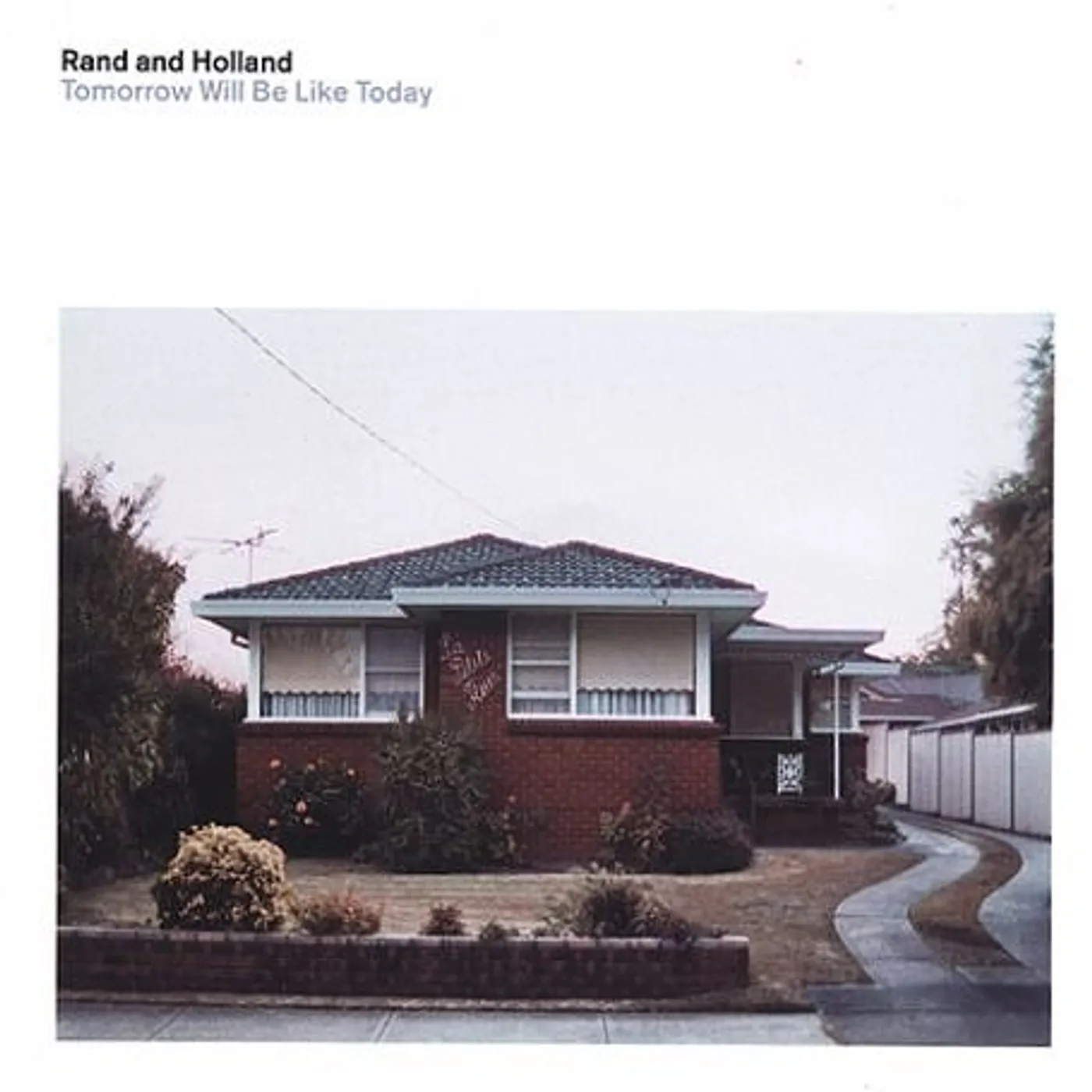 Rand & Holland Tomorrow Will Be Like Today Vinyl Record