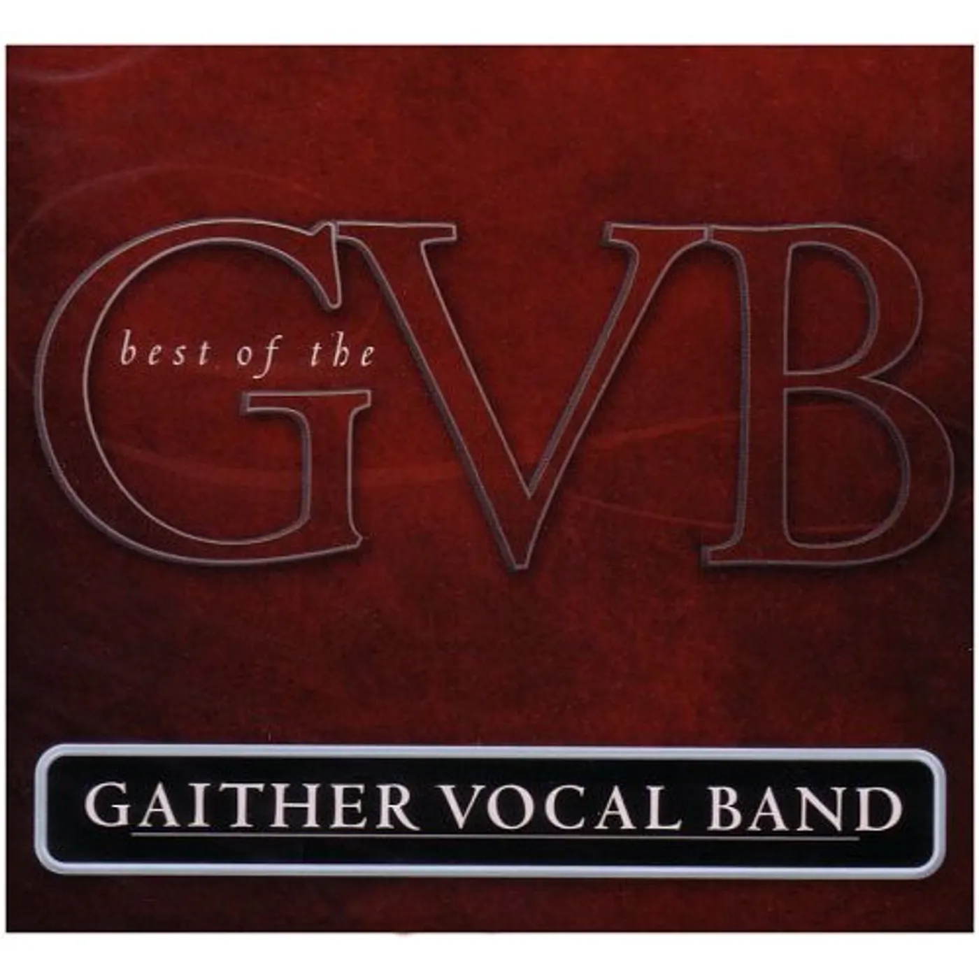 BEST OF THE GAITHER VOCAL BAND CD