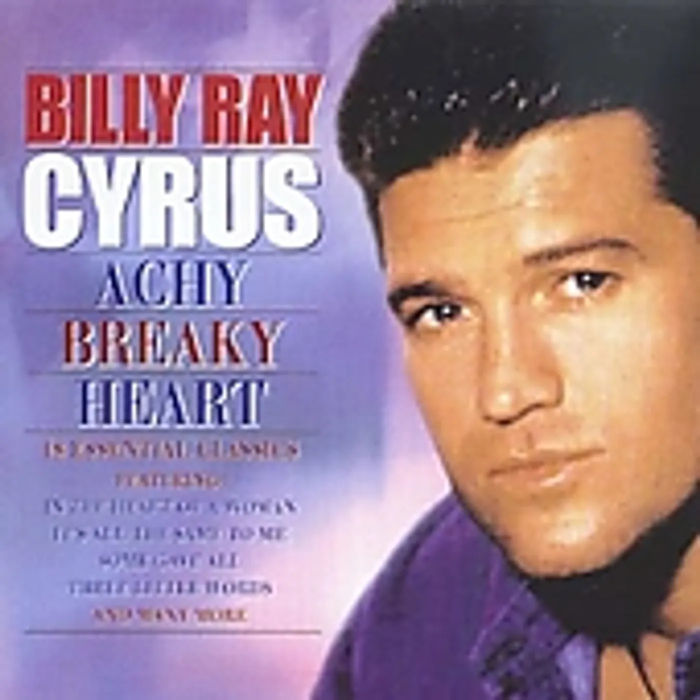 Billy Ray Cyrus ACHY BREAKY HEART CD