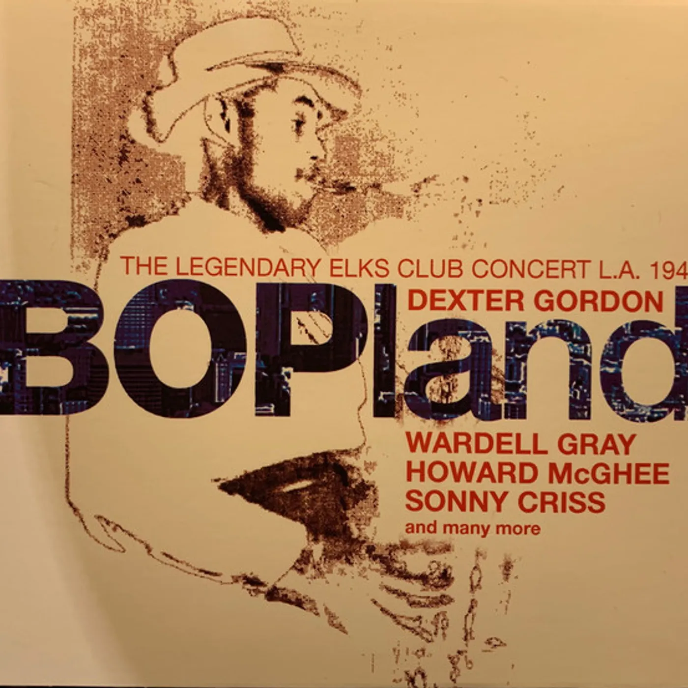 Dexter Gordon BOPLAND: LEGENDARY ELKS CLUB CONCERT L.A. 1947 CD