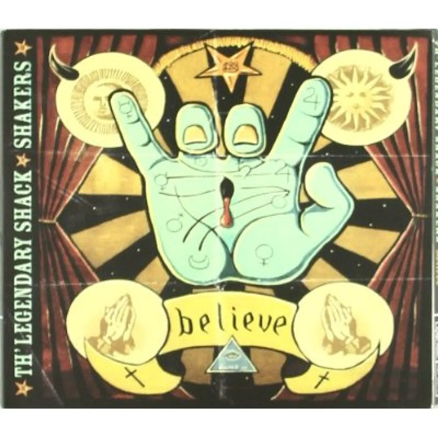 Legendary Shack Shakers BELIEVE CD