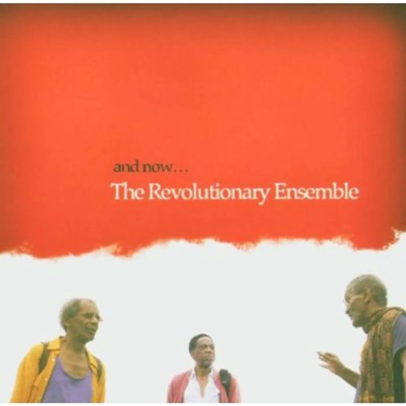 Revolutionary Ensemble AND NOW CD
