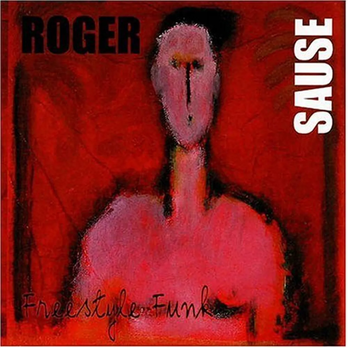 Roger Sause FREESTYLE FUNK CD