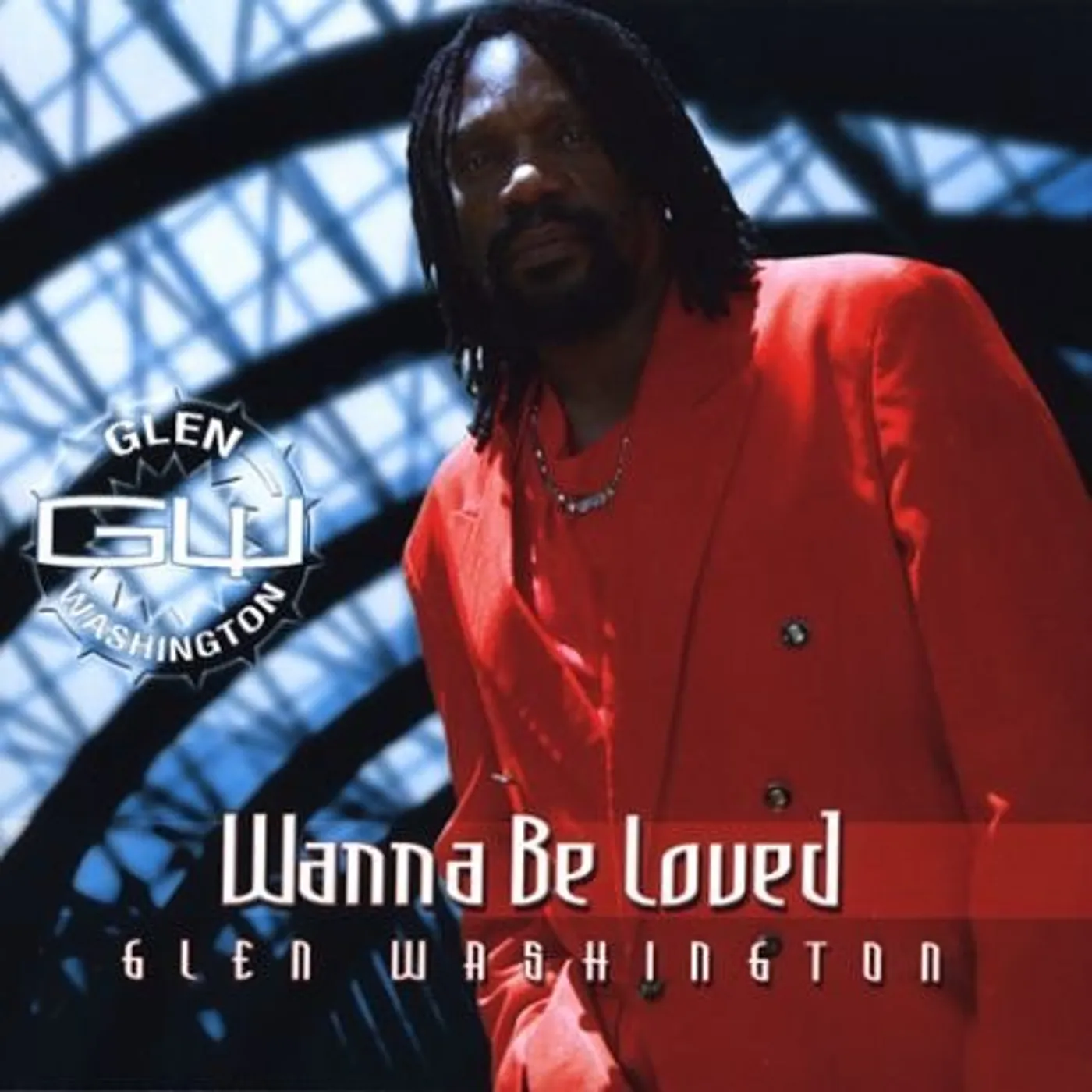 Glen Washington Wanna Be Loved Vinyl Record