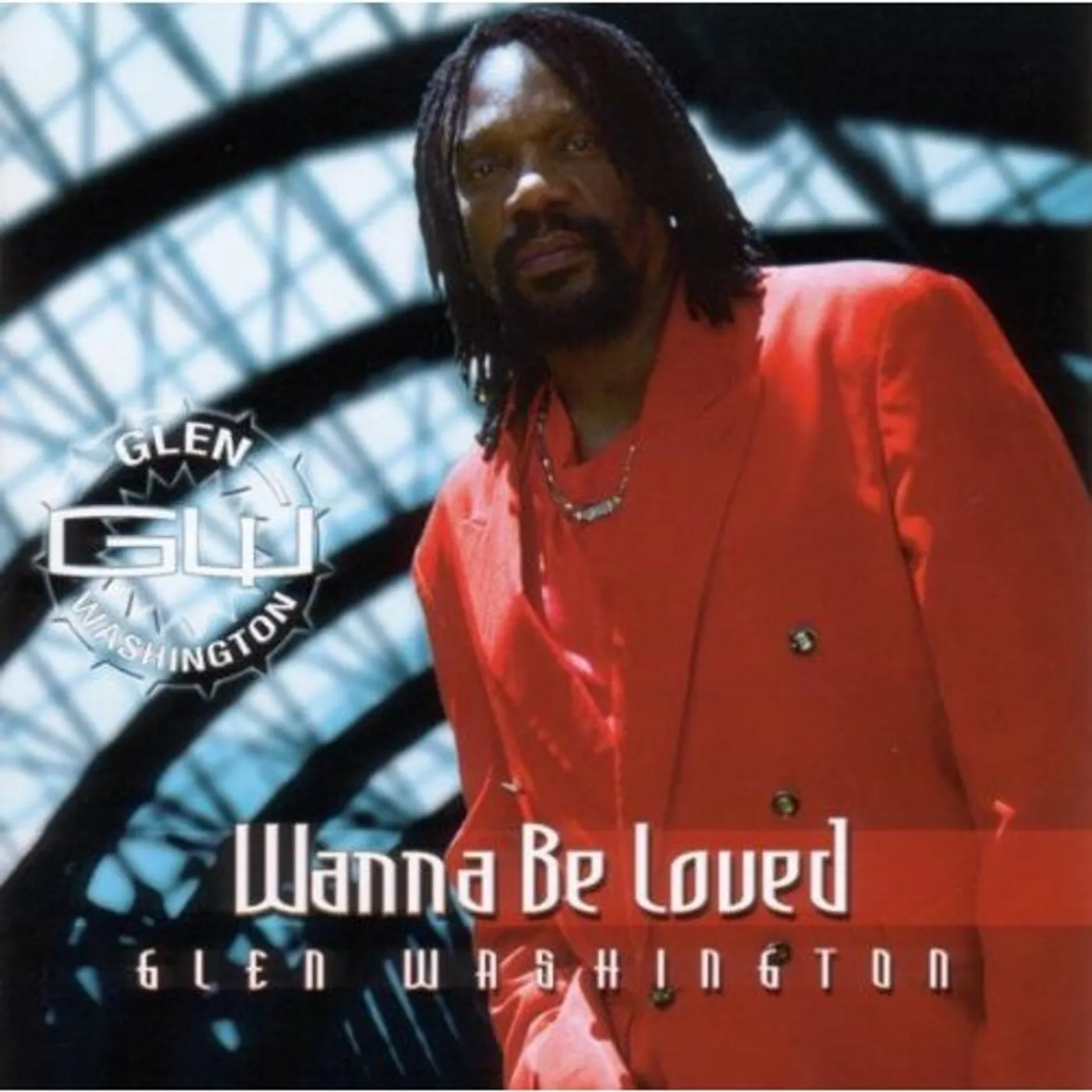 Glen Washington WANNA BE LOVED CD