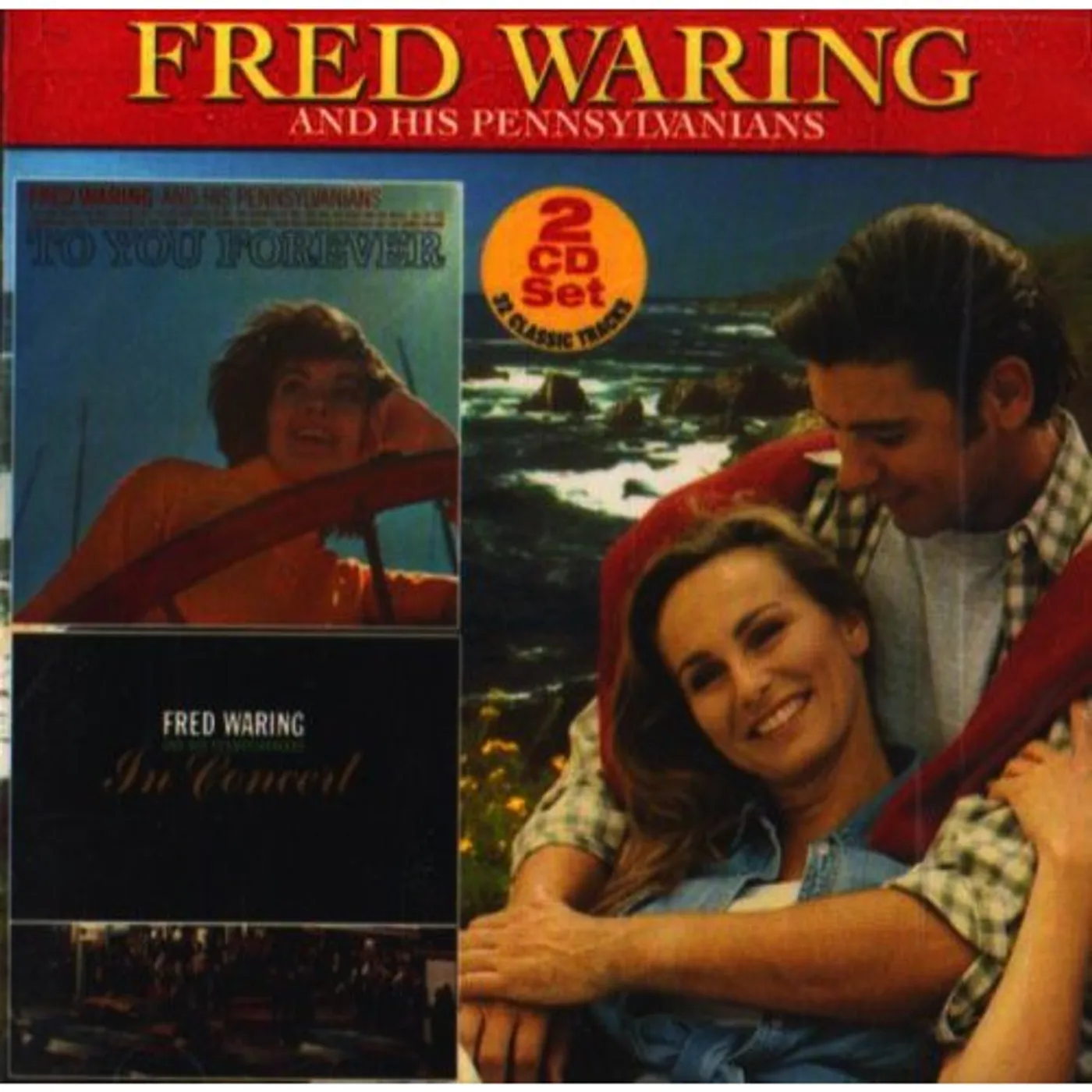 Fred Waring TO YOU FOREVER: IN CONCERT CD