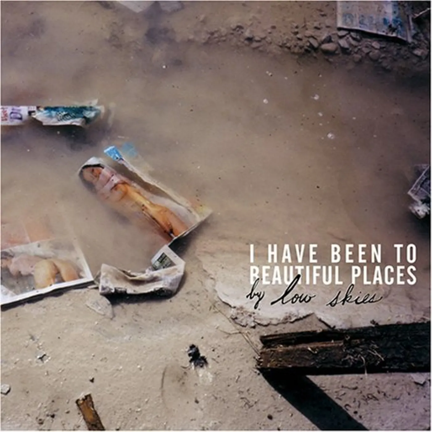 Low Skies I HAVE BEEN TO BEAUTIFUL PLACES CD