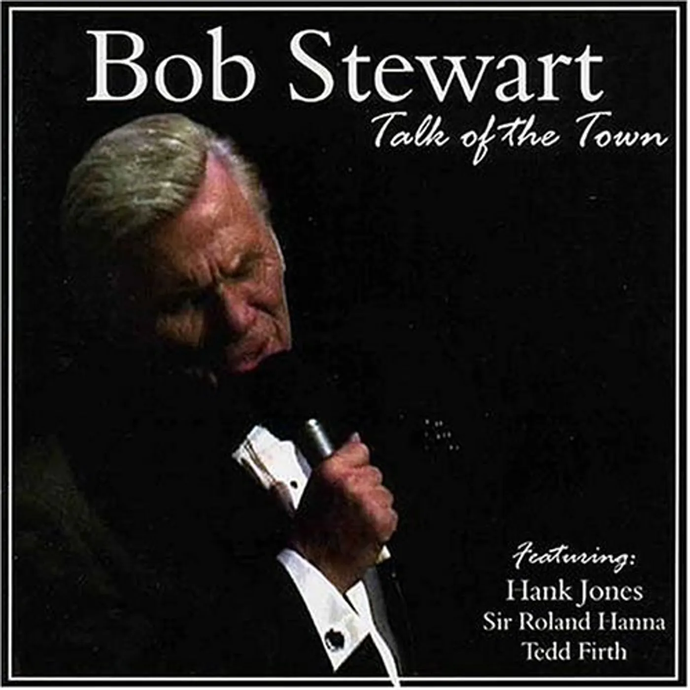 Bob Stewart TALK OF THE TOWN CD