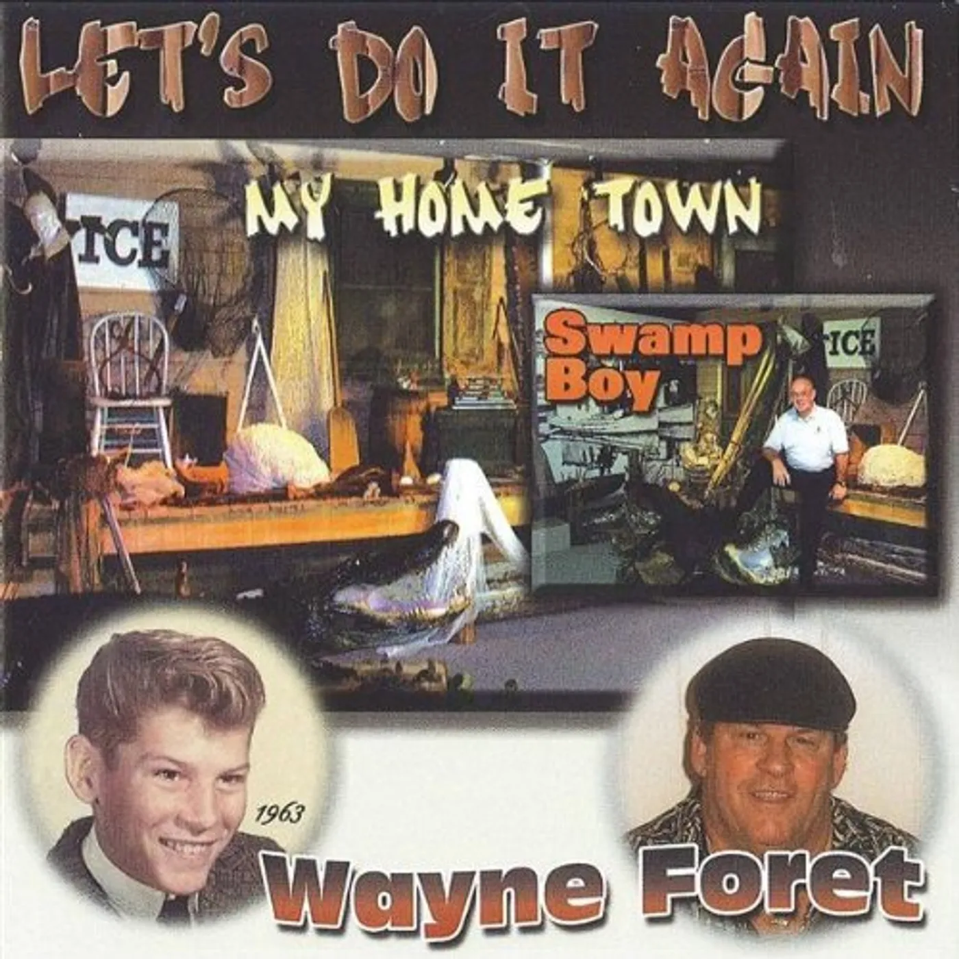Wayne Foret LET'S DO IT AGAIN CD