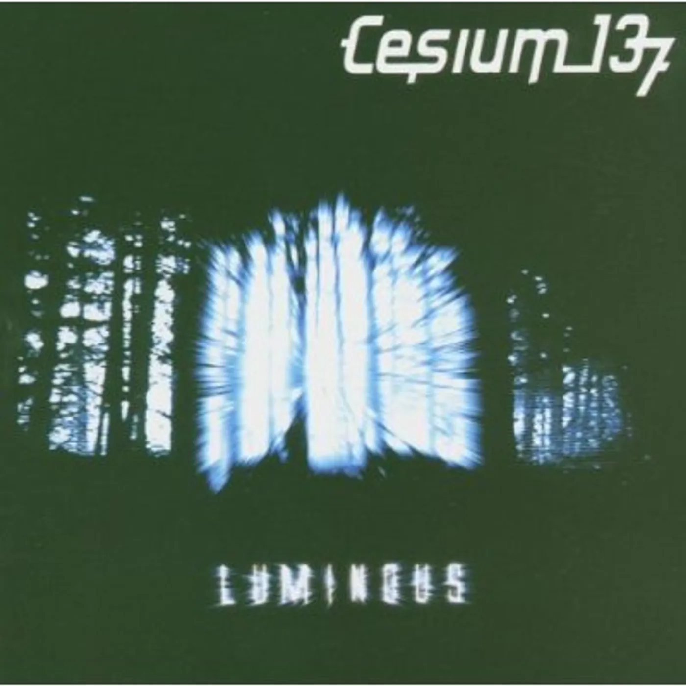 Cesium 137 LUMINOUS CD