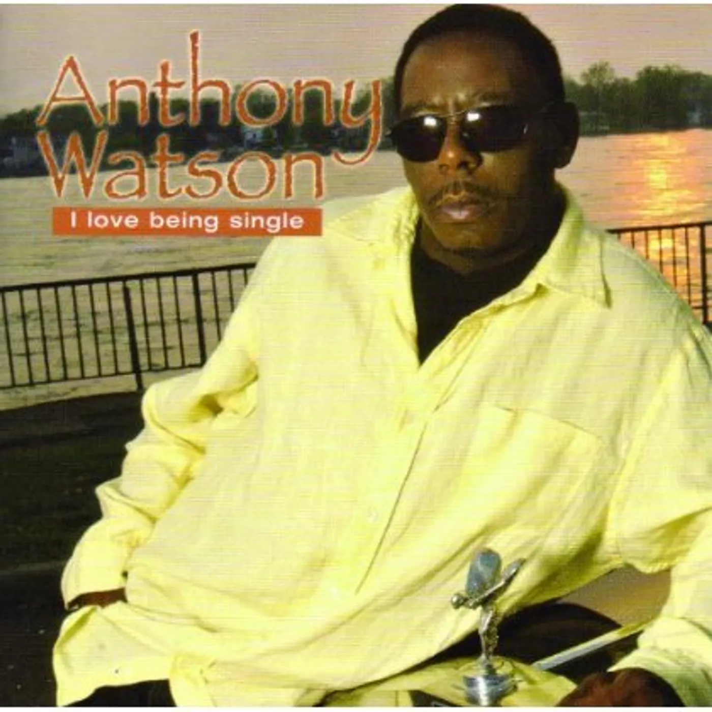 Anthony Watson I LOVE BEING SINGLE CD