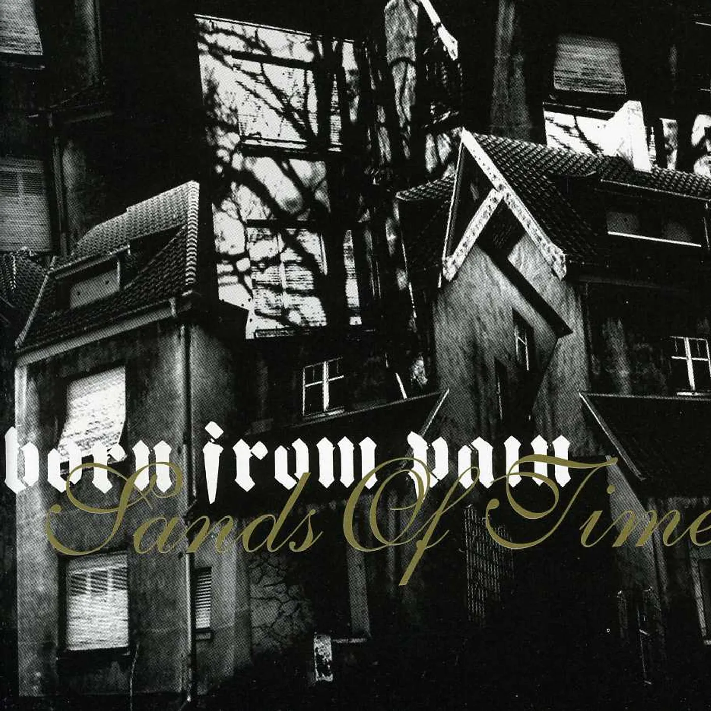 Born From Pain SANDS OF TIME CD