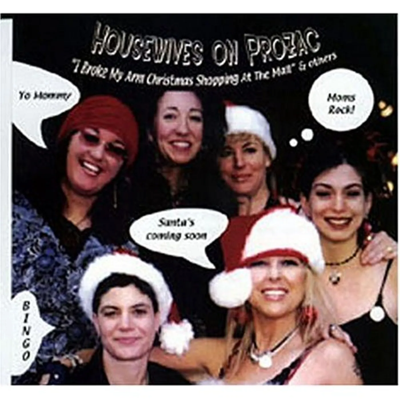 Housewives On Prozac I BROKE MY ARM CHRISTMAS SHOPPING AT THE MALL CD