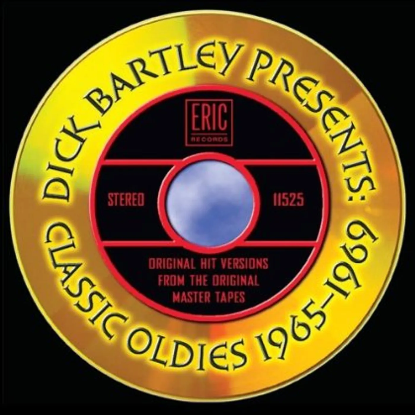 Various Artists  DICK BARTLEY PRESENTS CLASSIC OLDIES 1965-1969 CD