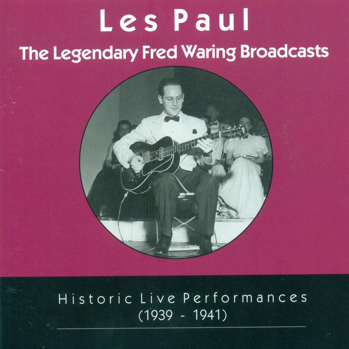 Les Paul LEGENDARY FRED WARING BROADCASTS CD