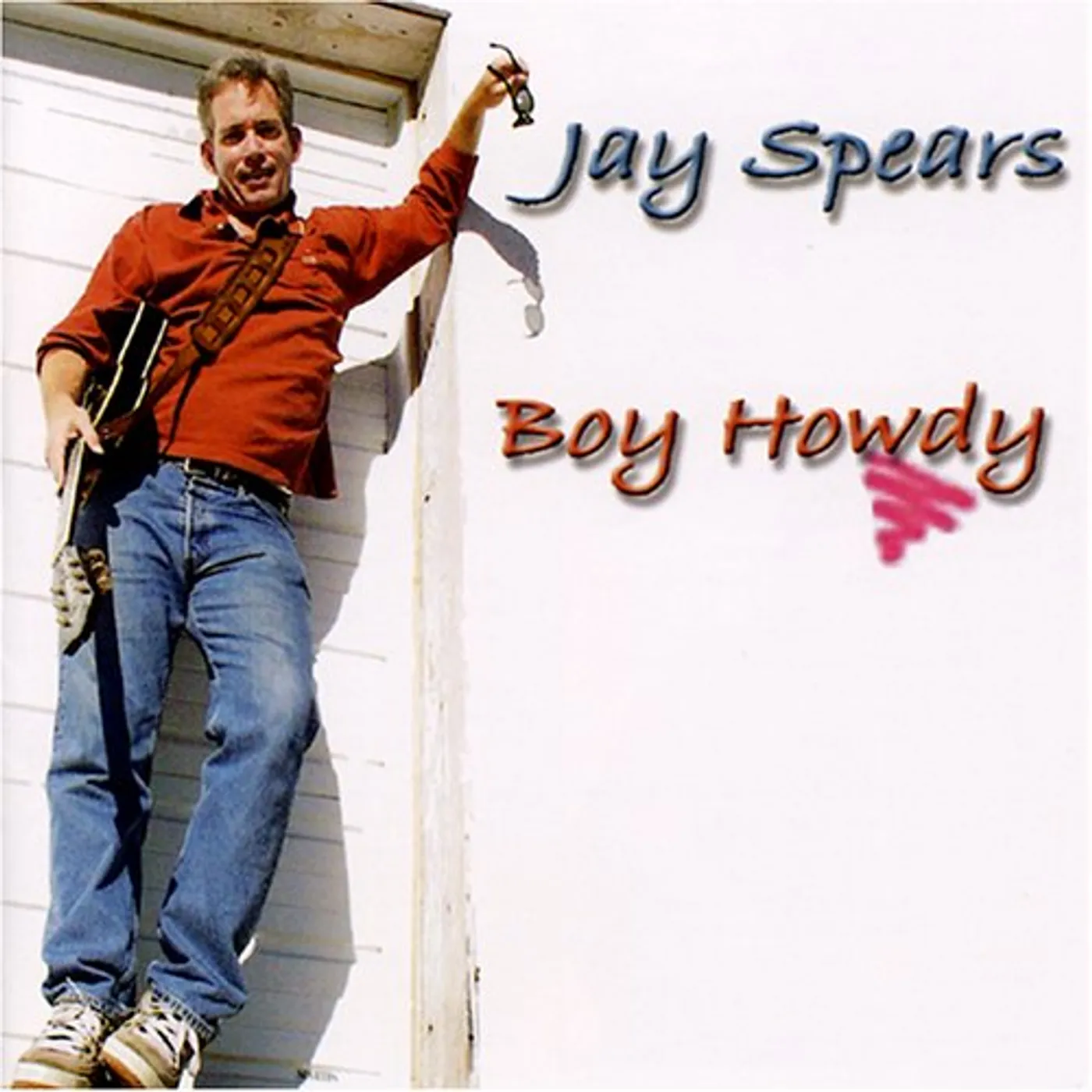 Jay Spears BOY HOWDY CD