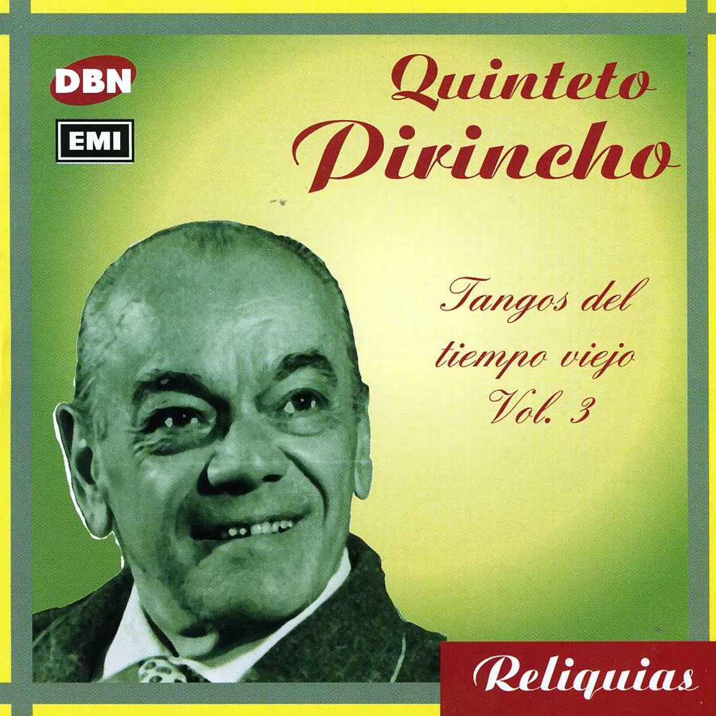 Quinteto Pirincho TANGOS DEL TIEMPO VIEJO 3 CD