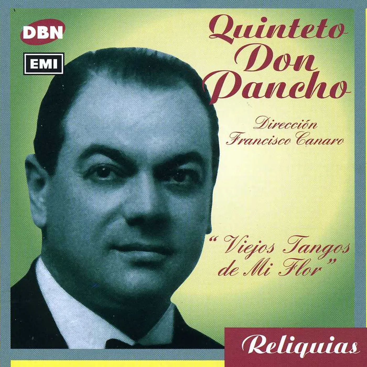 Quinteto Don Pancho VIEJOS TANGOS DE MI FLOR CD