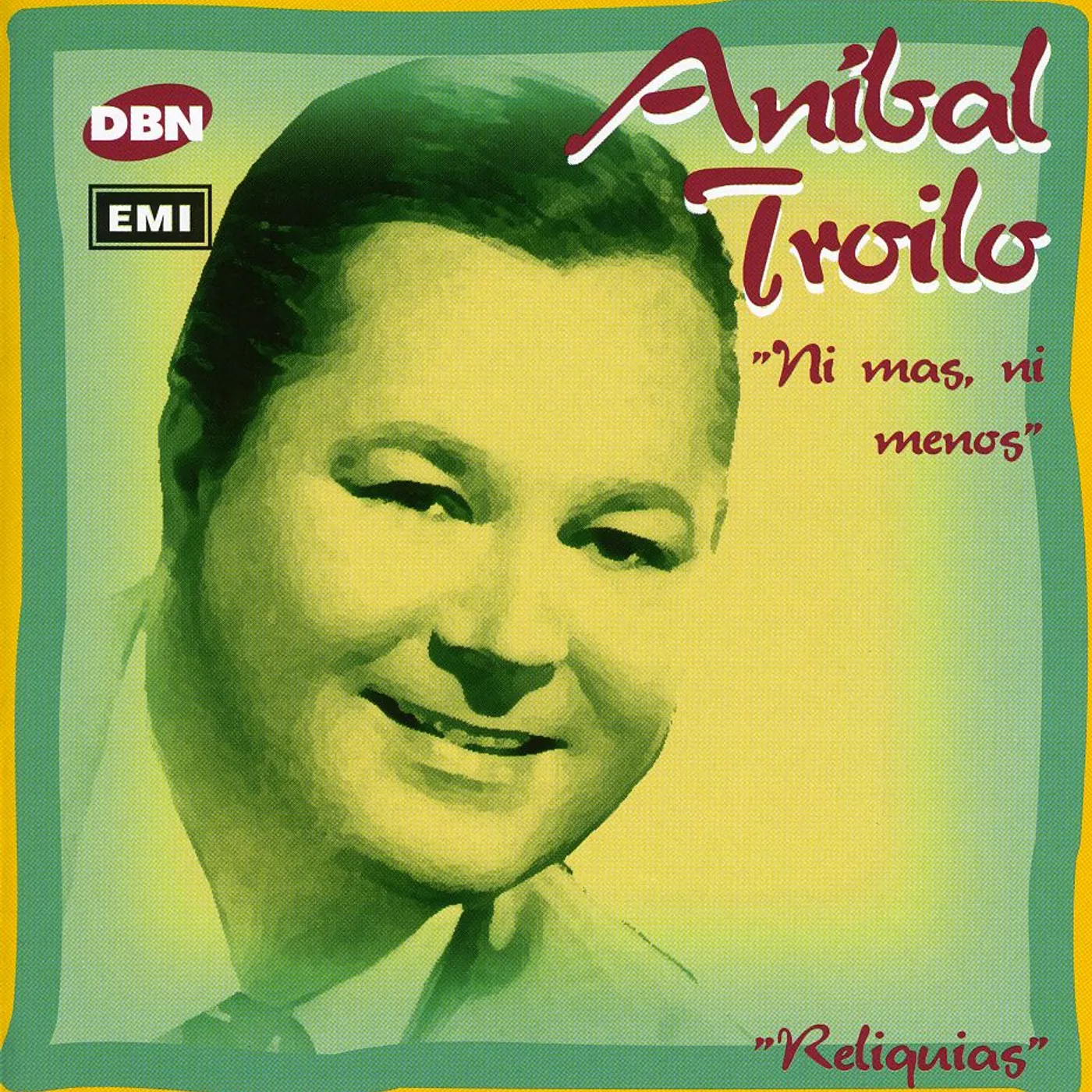 Troilo Anibal NI MAS NI MENOS CD
