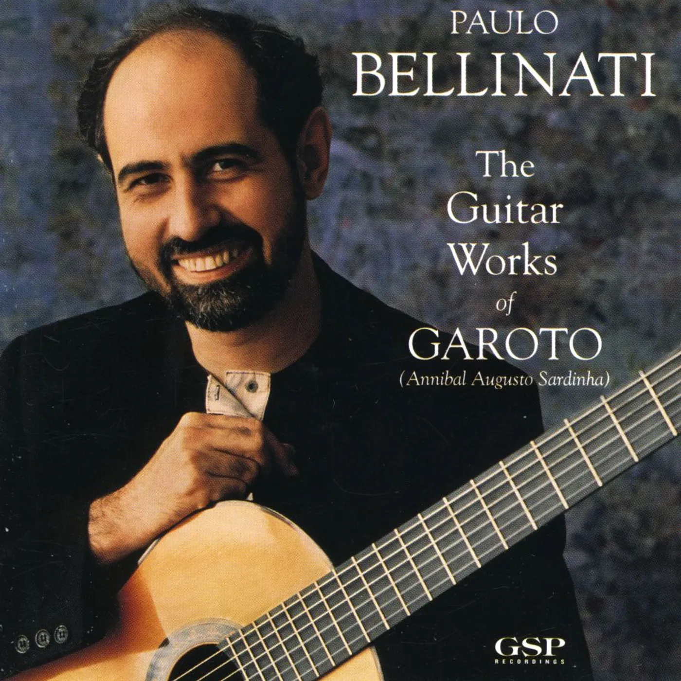 Paulo Bellinati GUITAR WORKS OF GAROTO CD