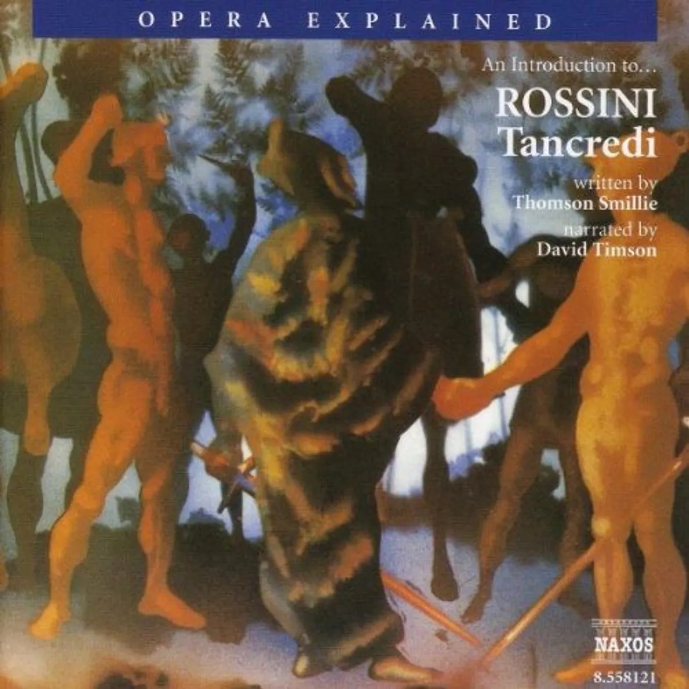 Rossini TANCREDI: OPERA EXPLAINED CD