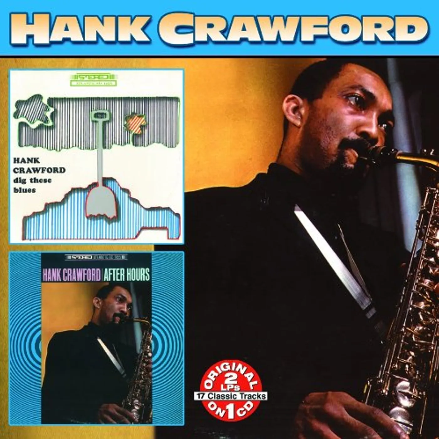 Hank Crawford DIG THESE BLUES: AFTER HOURS CD