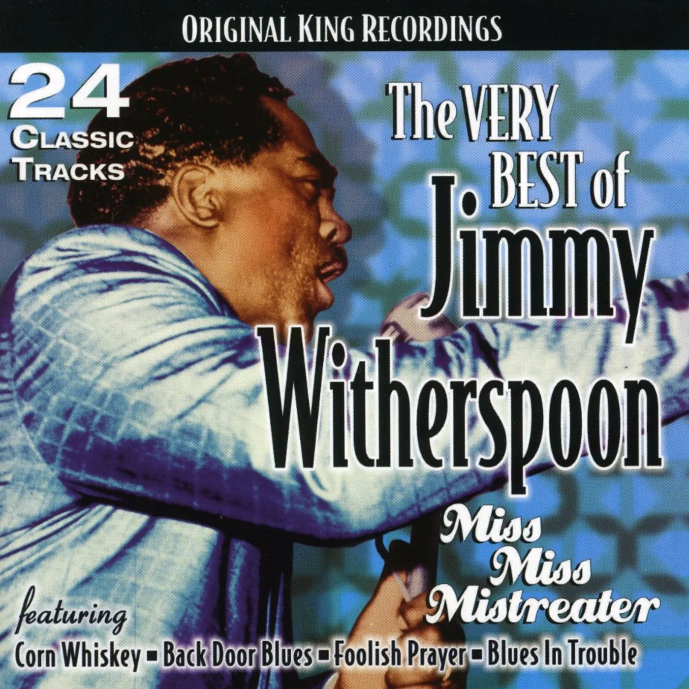 VERY B.O. JIMMY WITHERSPOON: MISS MISS MISTREATER CD