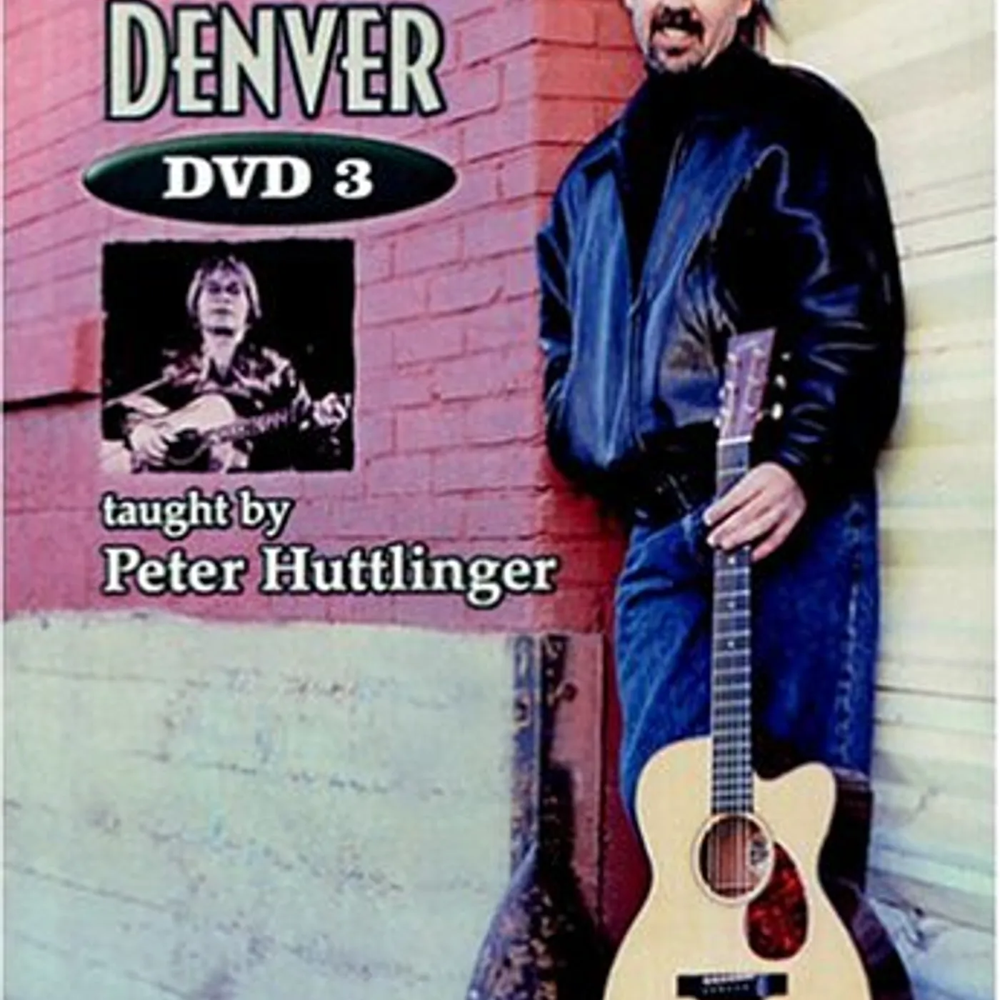 Pete Huttlinger LEARN TO PLAY SONGS OF JOHN DENVER: LESSON 3 DVD