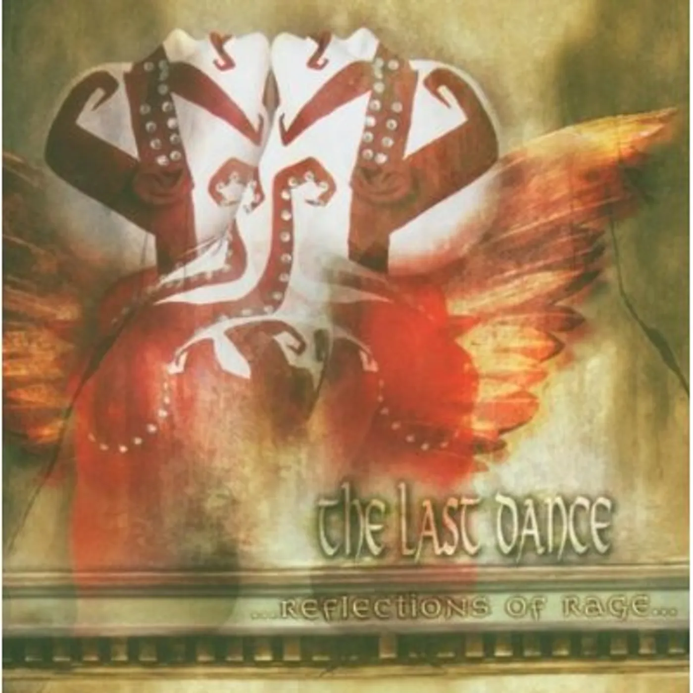 The Last Dance REFLECTIONS OF RAGE CD