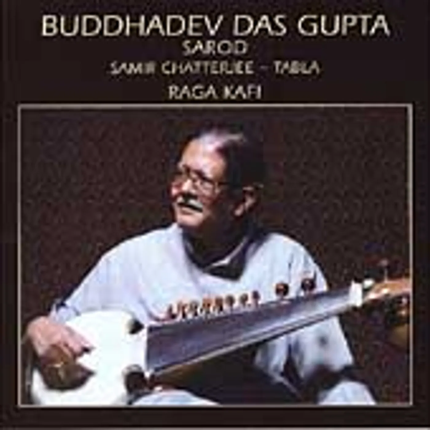 Buddhadev Das Gupta RAGA KAFI CD