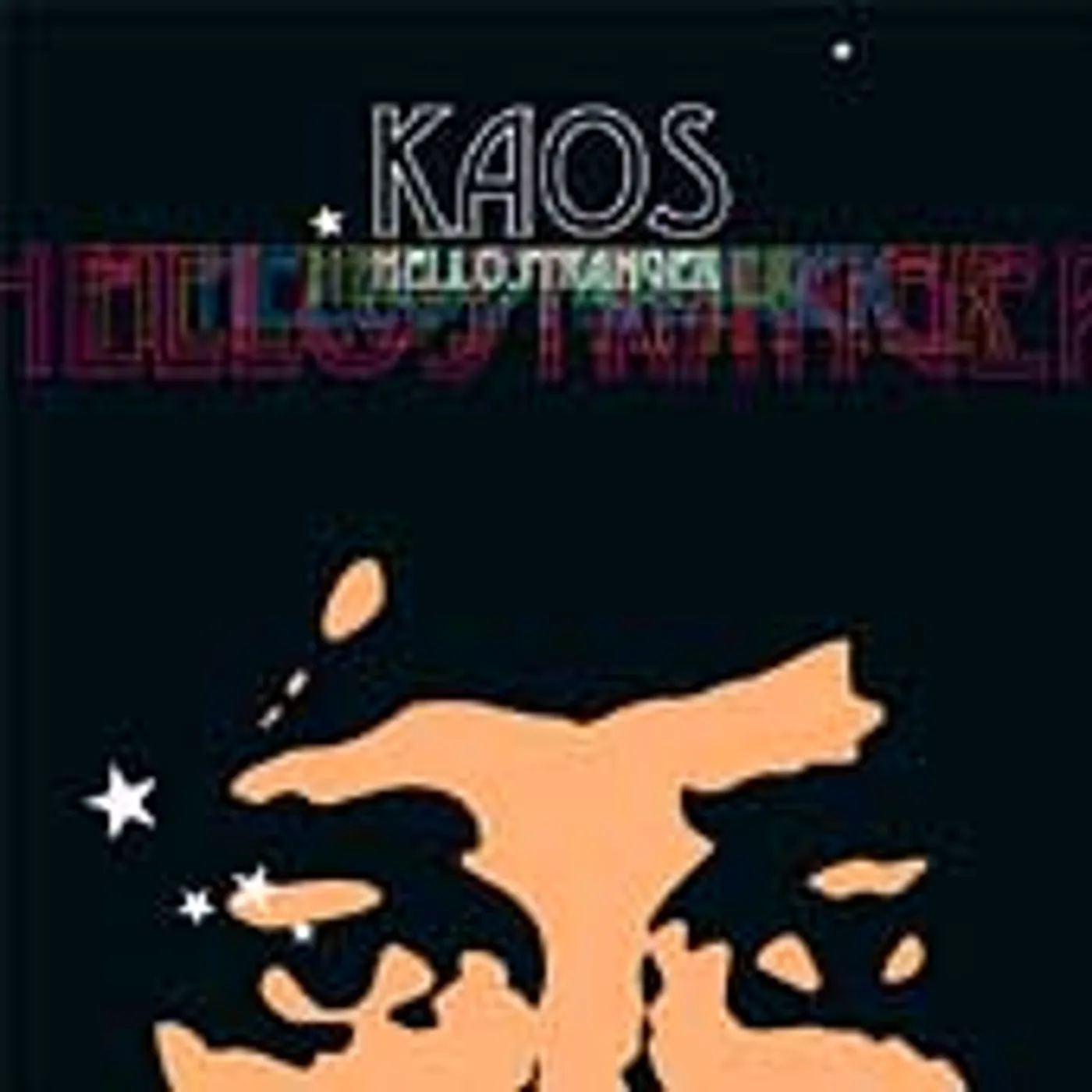 KAOS HELLO STRANGER CD