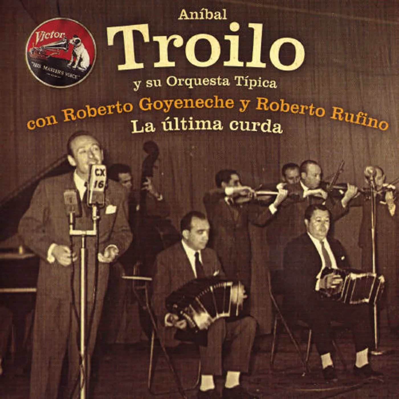 Troilo Anibal ULTIMA CURDA CD