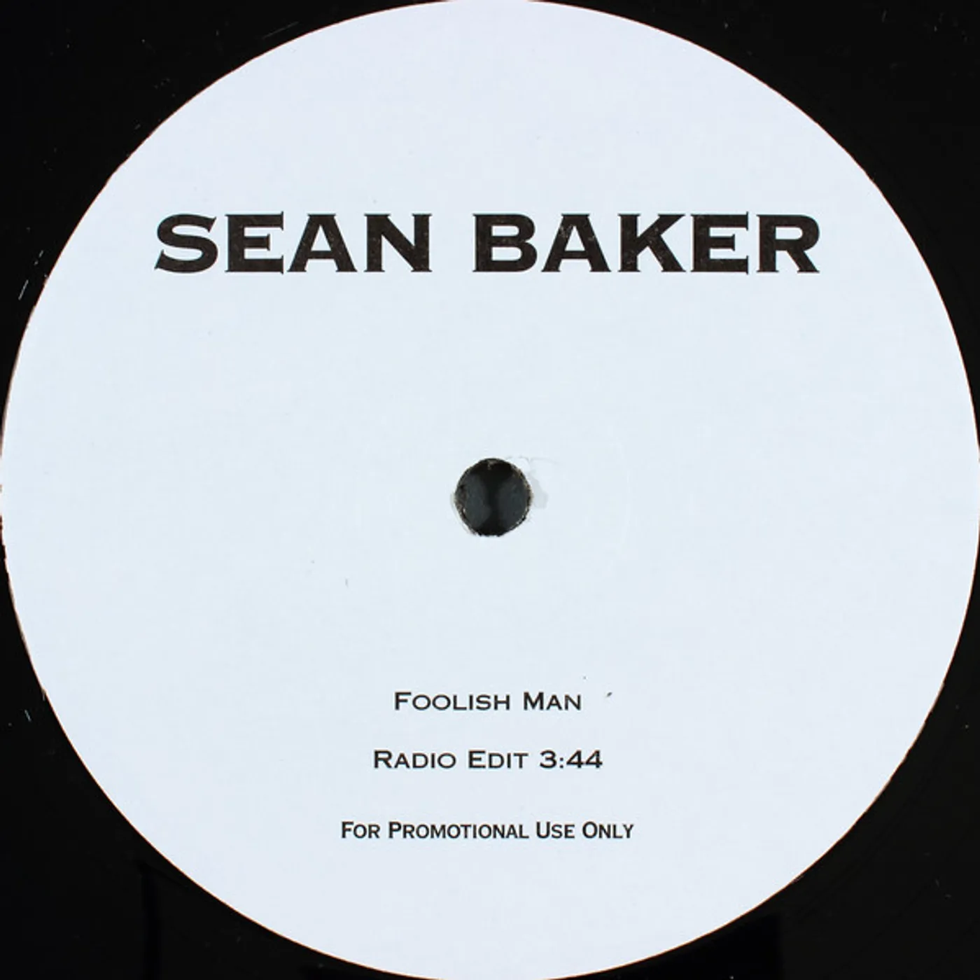 Sean Baker FOOLISH MAN Vinyl Record
