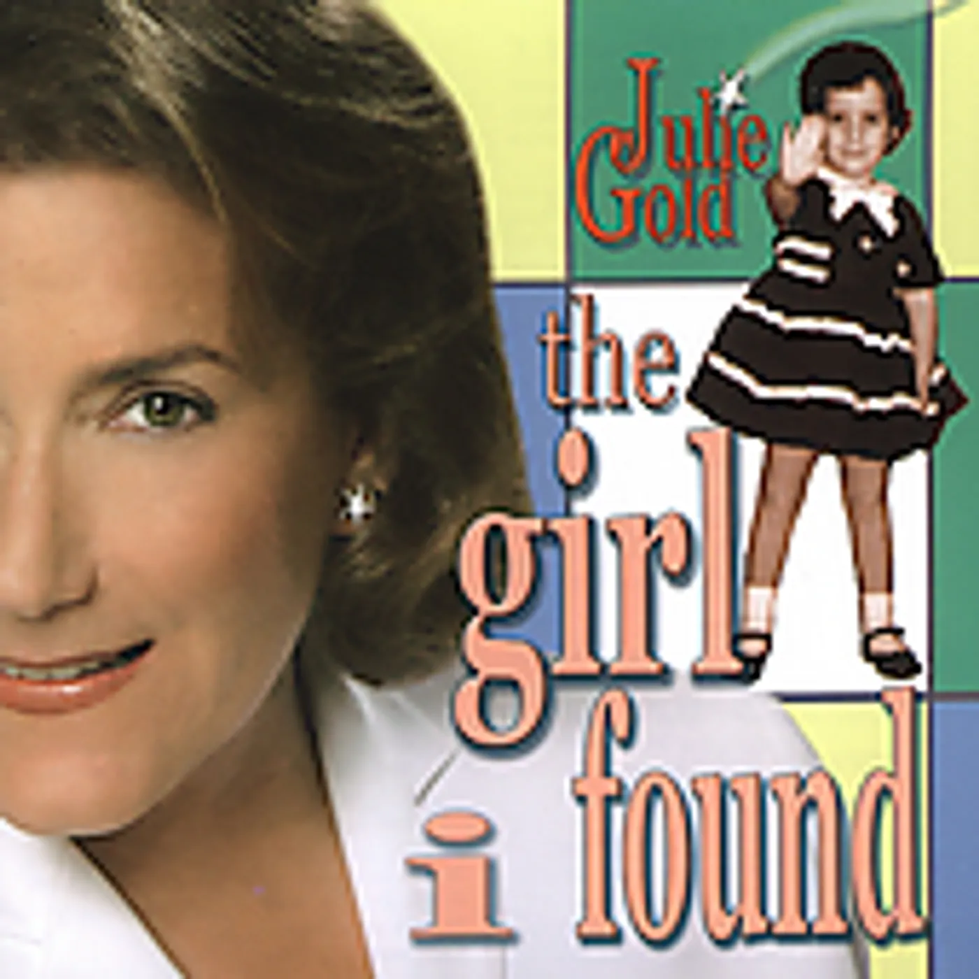 Julie Gold GIRL I FOUND CD