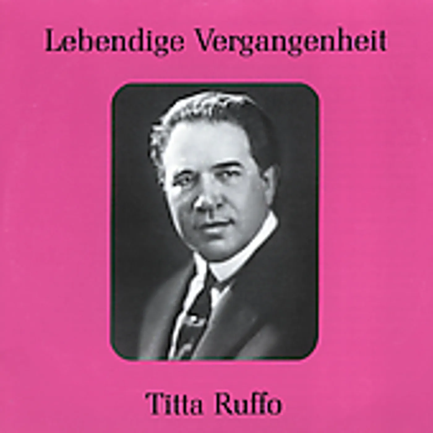 LEGENDARY VOICES: TITTA RUFFO CD