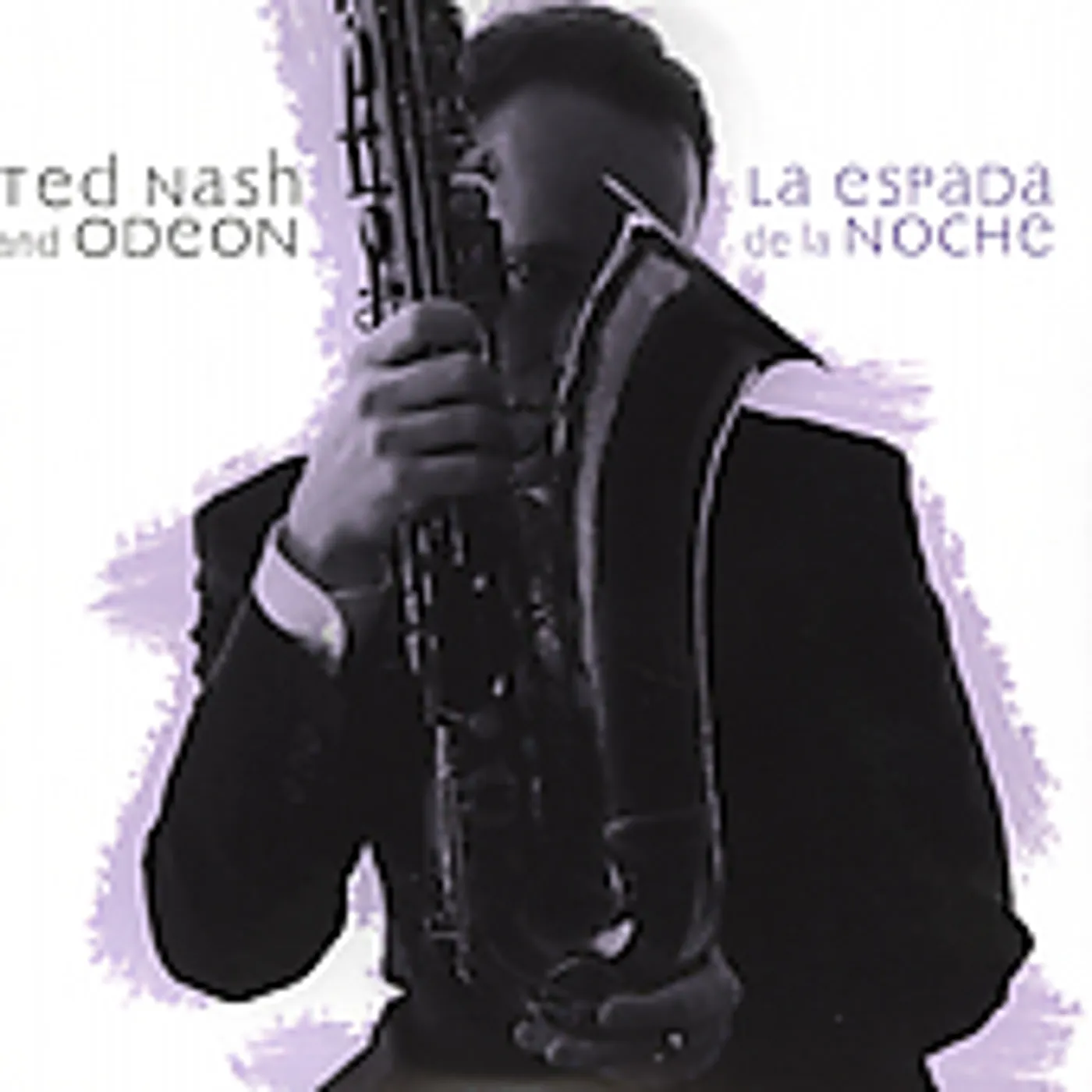 Ted Nash LA ESPADA DE LA NOCHE CD